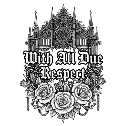 With All Due Respect — Polite Insult Tee