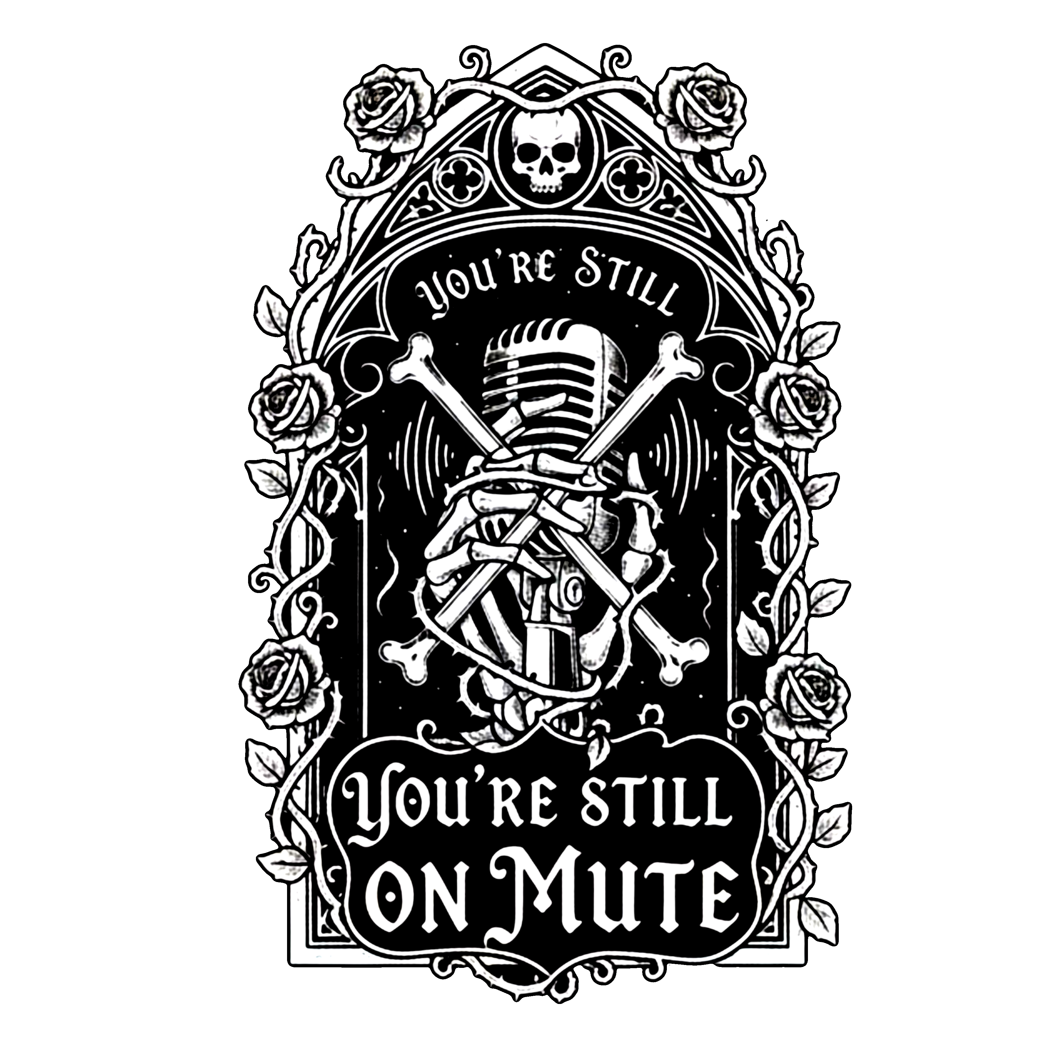 You’re Still On Mute — Zoom Horror Tee