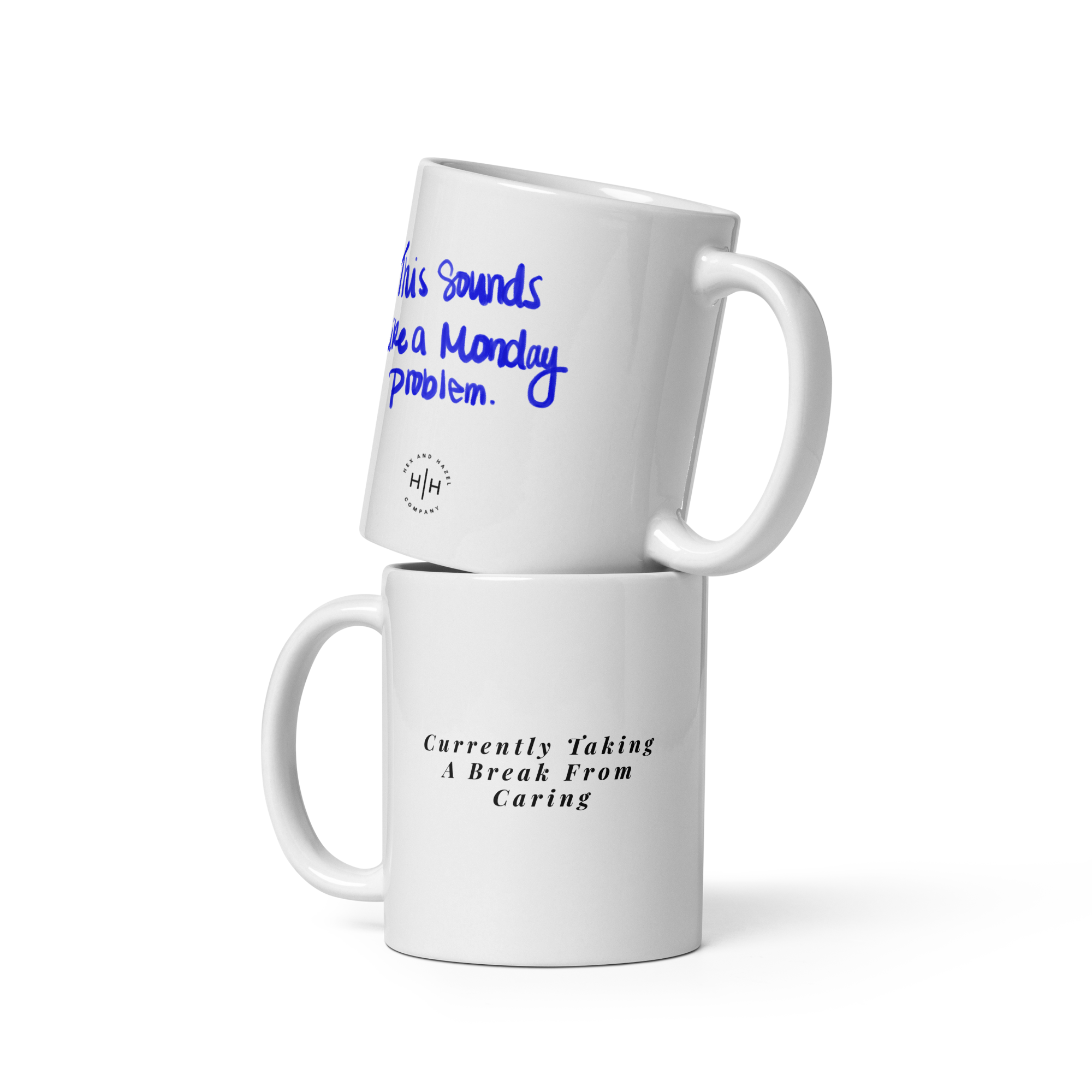 Currently Taking a Break From Caring Mug